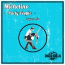 Michelino - Party People
