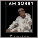 Brian Robbo - I Am Sorry