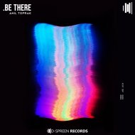 Anil Toprak - Be There