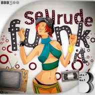 SellRude - Funk It