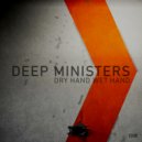 Deep Ministers - Dry Hand Wet Hand (Original Mix)