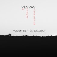 Vesvas & SYTNOST & Sinan Öktem - Yolum Hepten Karardı