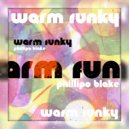 Phillipo Blake - Warm Funky (Dub Mix)