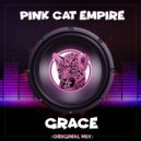 Pink Cat Empire - Grace (Original Mix)