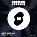 Mark Wizeman - Don\'t You (Club Mix)