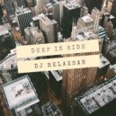DJ RELAX$AN - Deep In Side 2K19 ( 05.10.2019 )