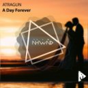 Atragun - A Day Forever (Extended Mix)