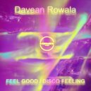 Davean Rowala - Feel Good (Original Mix)