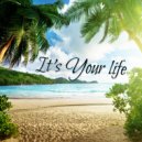 Thomas Vent - It\'s Your Life (Original Mix)