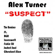 Alex Turner & BGR (Beat Groove Rhythm) - Suspect
