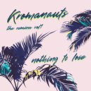 Kromanauts - Nothing To Lose (DJ Clairvo Remix Instrumental)
