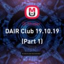 Dj Shaper - DAIR Club 19.10.19 (Part 1)