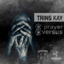 TRINS KAY - Versus