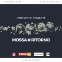 Kiro Gratti - Mossa#Ritorno ()