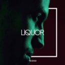 Teebo - Liquor (Original Mix)