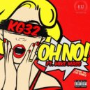 KG-32 & Mike Mass - Oh No! (feat. Mike Mass)