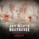 JON MAVEK & JON MAVEK - HUARACHEE (CAVEMAN MIX)