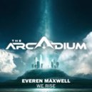 Everen Maxwell - We Rise (Original Mix)