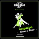 Sexgadget - House of Disco