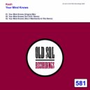 Keah  - Your Mind Knows