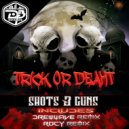 Shots & Guns - Trick Or Deaht (DREWWAVE Remix)