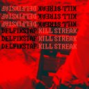 DELFIKSTAF - Kill Streak (prod. by HandleTruth)