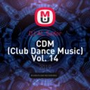 DJ AL Sailor - CDM (Club Dance Music) Vol. 14 ()