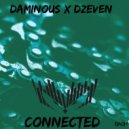 Daminous & Dzeven - Connected (Original Mix)