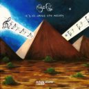 Aly & Fila - It\'s All About The Melody (Mixed Album)