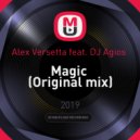 Alex Versetta feat. DJ Agios - Magic (Original mix)