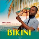 Ma eddies & Mapentane & Dee Cee & Bonnie - Bikini (feat. Mapentane, Dee Cee & Bonnie) (Original mix)