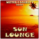 Mr. E Double V - Sun Lounge Episode-134 (06-12-2019)