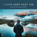 Fly & Sasha Fashion - I Love Deep Part 108 (Winter Sun)