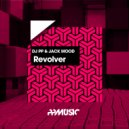 DJ PP & Jack Mood - Revolver