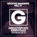 Groove Bangers - Kill It (Bass House Dub Mix)