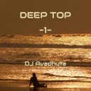 Avadhuta - Deep Top, Vol.1 ()
