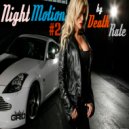 DEATH RATE - NIGHT MOTION #2 (mix podcast)