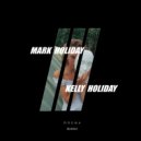 Kelly Holiday & Mark Holiday - Dogma (Original Tech House Edit)