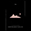Kitness & MŌZ - Something About Your Love (Original Mix)