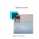 Sebastian Mob - Groovy You And I (Original Mix)