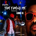 JR Fressh & Luke G - You Found Me (feat. Luke G) (Original Mix)