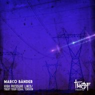 Marco Bänder - High Pressure Lines