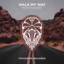 NICKY & KAYBEE - Walk My Way