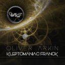 Oliver Arkin - Kleptomaniac Franck