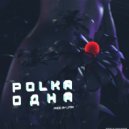 POLKA - Одна (Original Mix)