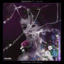 Kode PinK & Nocturnum & Kalye - Enough (feat. Kalye)