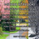 Michał Ržavucki - Uplifting Trance Mix