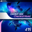 Danny Dee - Chemical World (Original Mix)