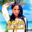 Color Latino - Bailar Olé Ola (Radio Edit)