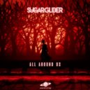Sugar Glider - All Around You (Original mix)